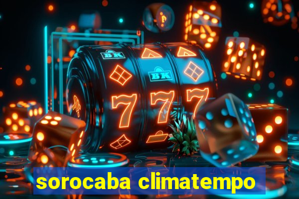 sorocaba climatempo